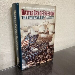 Battle Cry of Freedom : The Civil War Era, HC Book by McPherson, James M 1988